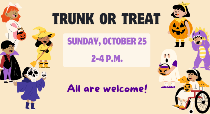 Trunk or Treat! Sunday, October 25, 2-4 p.m. in the Parking Lot